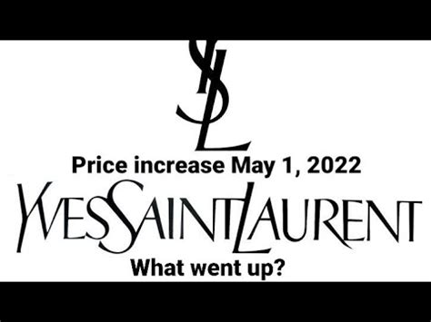 YSL Price Increase May 2022 .